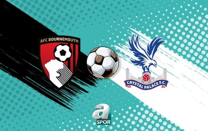 Bournemouth - Crystal Palace maçı saat kaçta, hangi kanalda? (CANLI)
