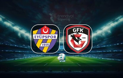 İkas Eyüpspor-Gaziantep FK | CANLI (İkas Eyüpspor-Gaziantep FK maçı canlı anlatım)