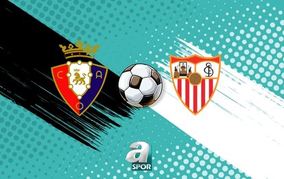 Osasuna Sevilla maçı saat kaçta, hangi kanalda? (CANLI)